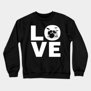 Love Drumming - I Love Drums | Drummer & Percussionist Gift Crewneck Sweatshirt